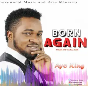 Ayo King - Born Again